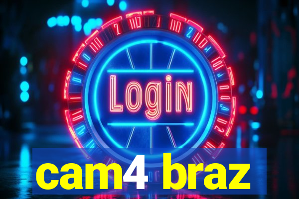 cam4 braz